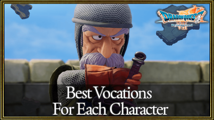 DQ7 - Best Vocations For Each Character