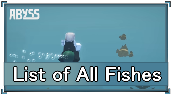 Abyss - All Fish List