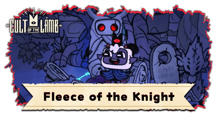 Cult of the Lamb - Fleece of the Knight