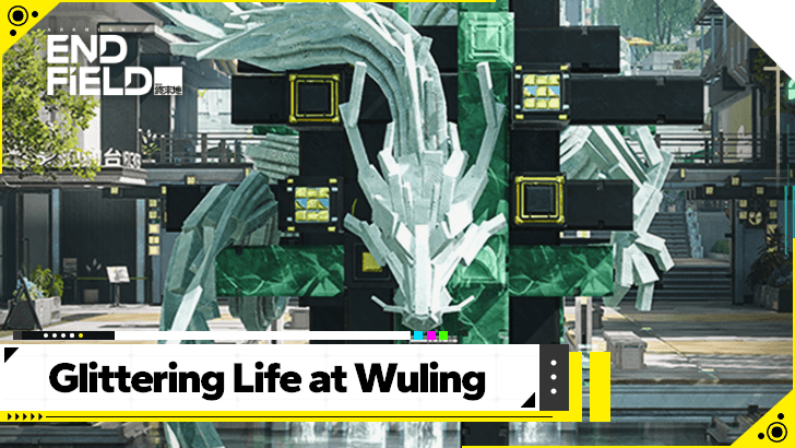 Arknights Endfield Glittering Life at Wuling Guide Event  Guide