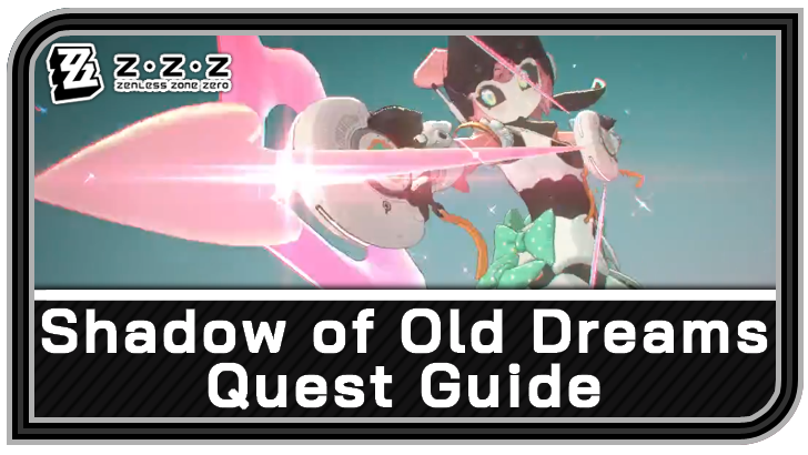 Zenless Zone Zero Shadow of Old Dreams