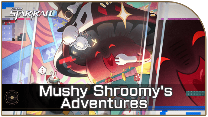 Honkai Star Rail - Mushy Shroomy