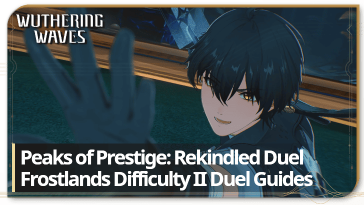 Wuthering Waves - Frostlands Difficulty II Guide - Rekindled Duel 3.1 Card Game