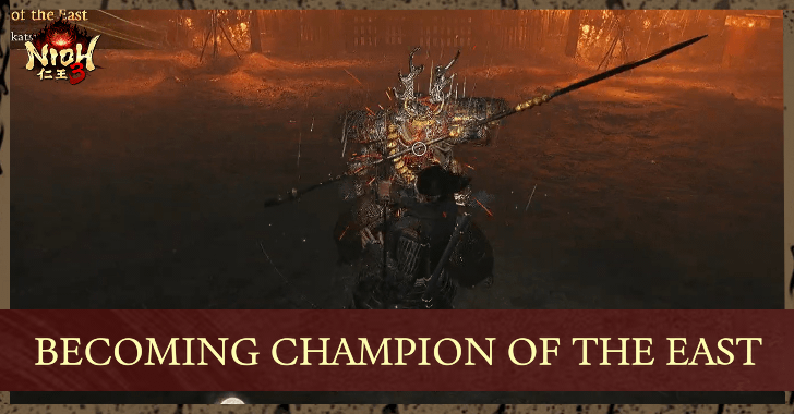 Nioh 3 Becoming Champion of the East Walkthrough