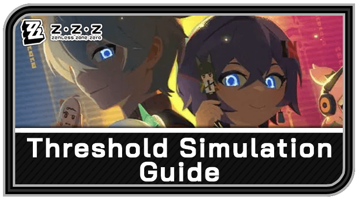 Zenless Zone Zero Threshold Simulation Myriad Endgame Combat GuideGuide