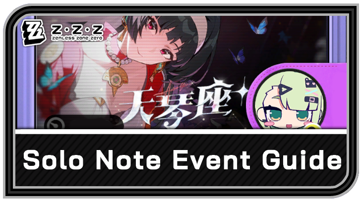 Zenless Zone Zero Solo Note Event Guide
