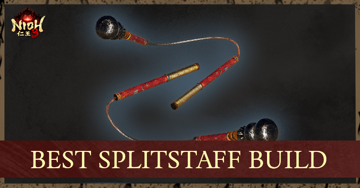 Best Splitstaff Build Nioh 3