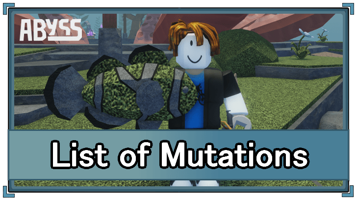 Abyss - List of Fish Mutations