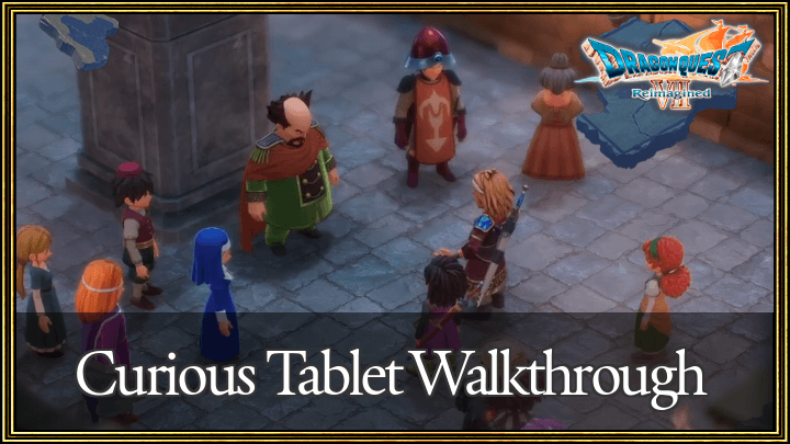 Dragon Quest 7 Reimagined (DQ7) Curious Tablet