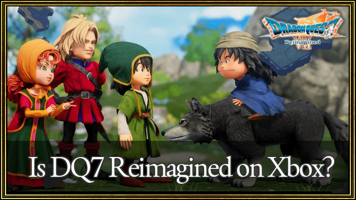 DQ7 - Is Dq7 on Xbox