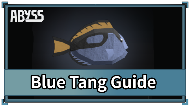 Blue Tang Guide