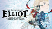 The Adventures of Elliot: The Millennium Tales Gameplay and Story