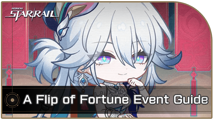 Honkai Star Rail - A Flip of Fortune Event Guide