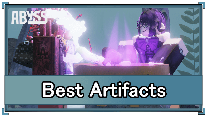 Abyss - Best Artifacts
