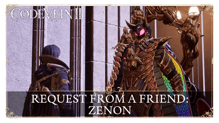 Requests from a Friend: Zenon Walkthrough