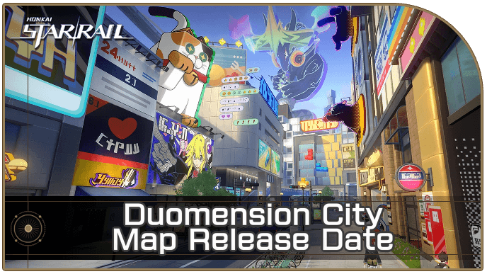 Honkai Star Rail - Duomension City Map Release Date