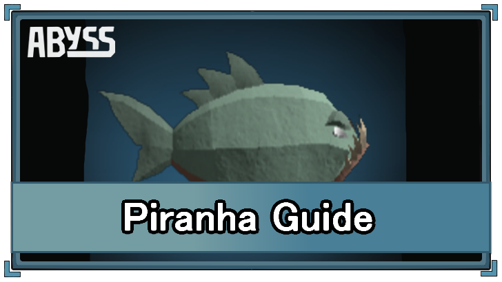Piranha Guide