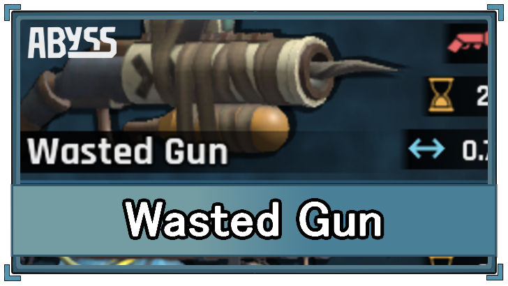 Abyss - Wasted Gun Stats and How to Get