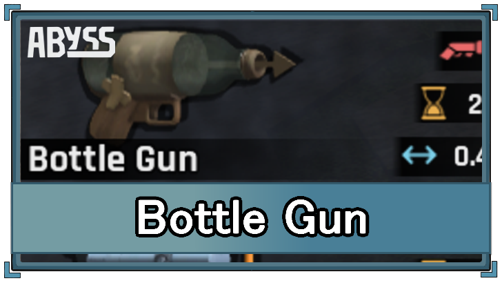Abyss - Bottle Gun Stats and How to Get