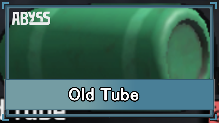 Abyss - Old Tube