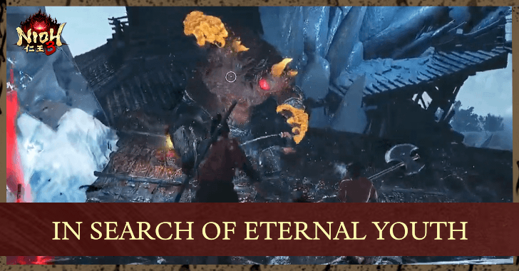 Nioh 3 In Search of Eternal Youth Walkthrough