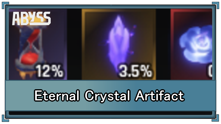Abyss - Eternal Crystal Artifact Stats and How to Get