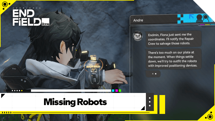 Arknights Endfield - Missing Robots