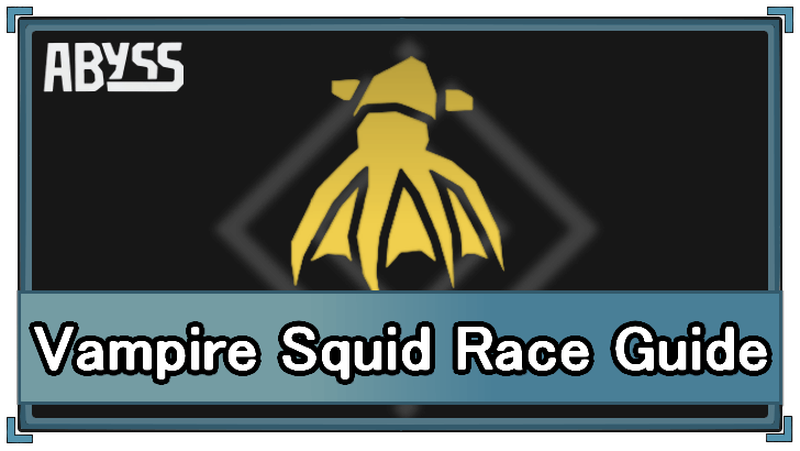 Roblox Abyss Vampire Squid Race Guide