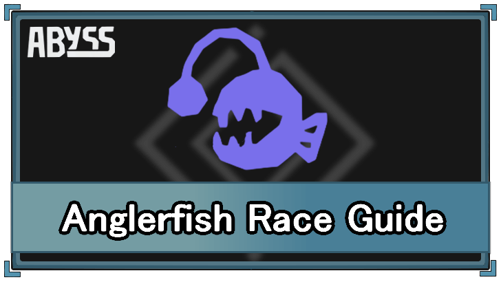 Roblox Abyss Anglerfish Race Guide