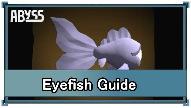 Eyefish Guide