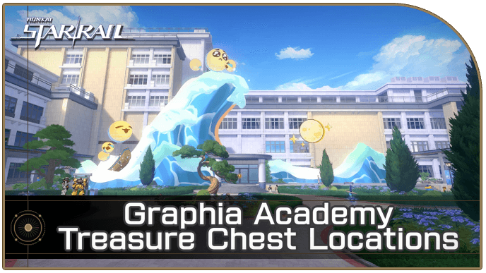 Honkai Star Rail - Graphia Academy Treasure Chest Locations