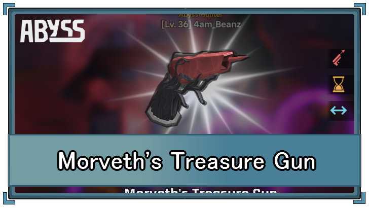 Abyss - Morveth’s Treasure Gun Stats and How to Get