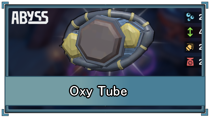 Abyss - Oxy Tube Stats and How to Get