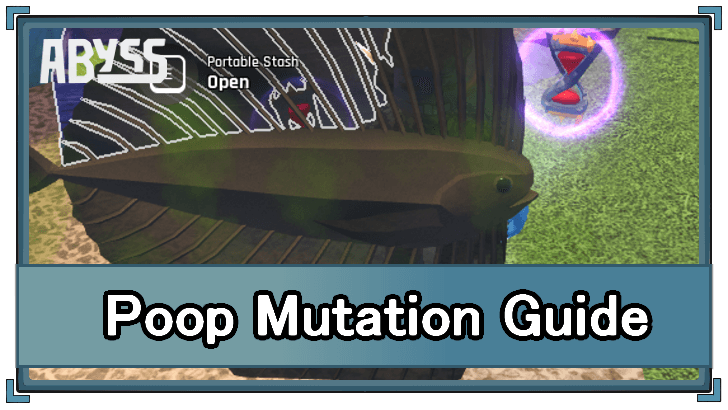 Abyss (Roblox) - Poop Mutation Appearance and Location