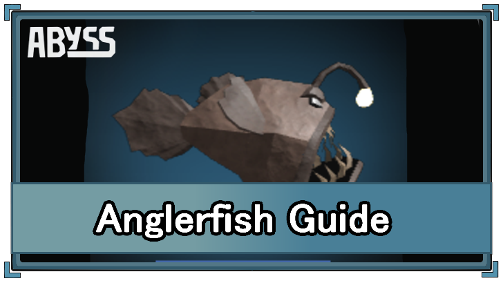 Anglerfish Guide