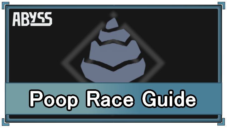 Roblox Abyss Poop Race Guide