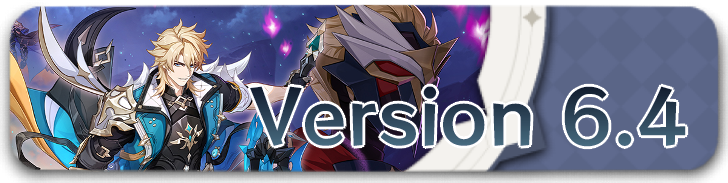 Genshin - Version 6.4