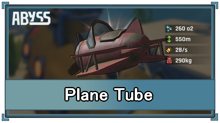 Abyss - Plane Tube Stats and How to Get