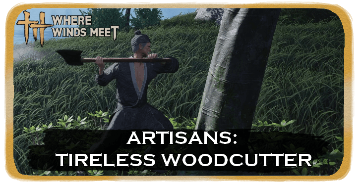 Artisans: Tireless Woodcutter