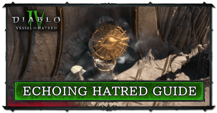 Echhoing Hatred Guide