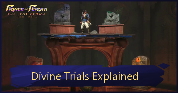 Prince of Persia The Lost Crown Divine Trials Explained