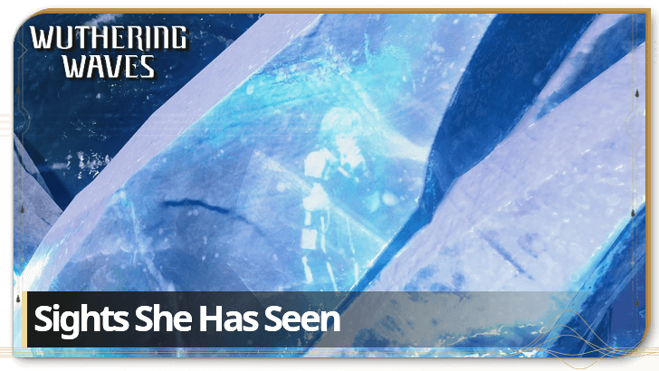 Wuthering Waves Sights She Has Seen