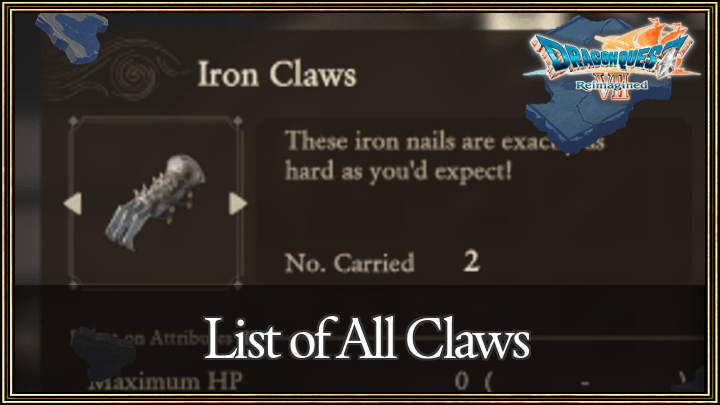 Dragon Quest VII Reimagined - List of All Claws