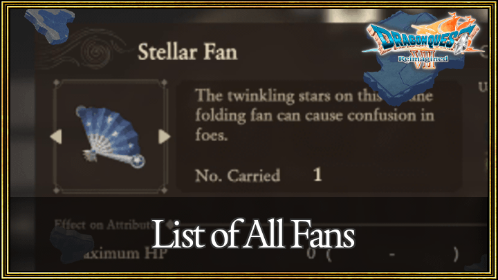 Dragon Quest VII Reimagined - List of All Fans