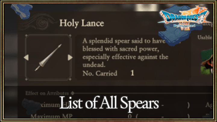 Dragon Quest VII Reimagined - List of All Spears