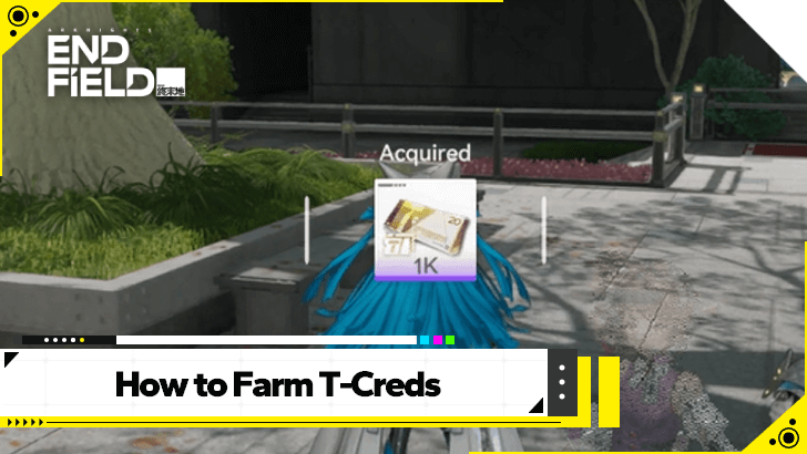 Arknights Endfield How to Farm T-Creds