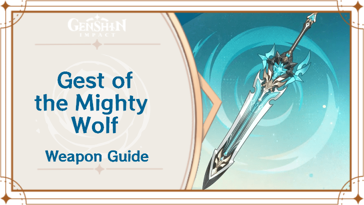 Genshin Impact - Gest of the Mighty Wolf Claymore