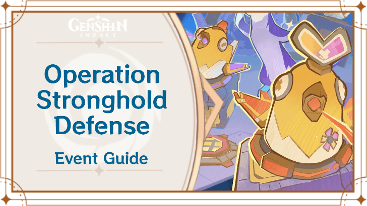 Genshin Impact - Operation Stronghold Defense Event Guide