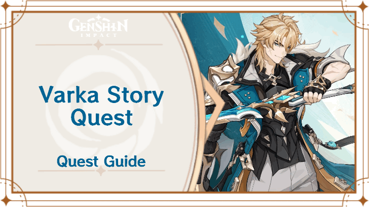 Genshin Impact - Varka Story Quest - Lupus Majoris Chapter Act I Guide