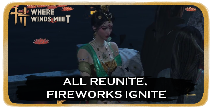 All Reunite, Fireworks Ignite